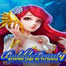 proximo jogo do fortaleza